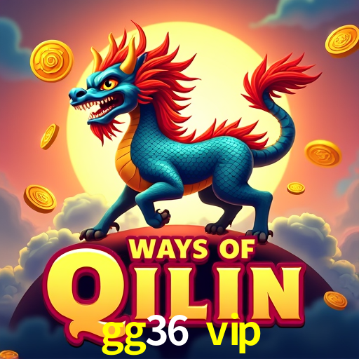 gg36 vip